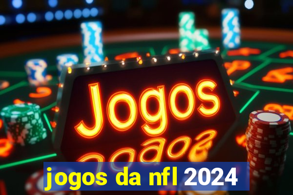 jogos da nfl 2024